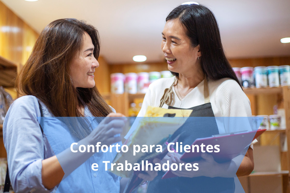 Clientes e trabalhadores com conforto em ambiente climatizado